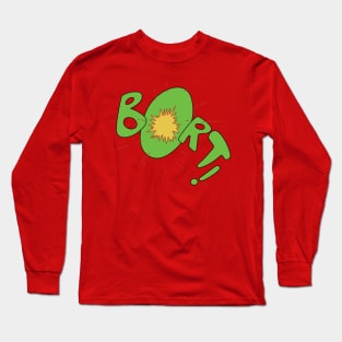 Bort! Long Sleeve T-Shirt